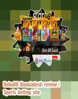 Babu88 slots review in Bangladesh